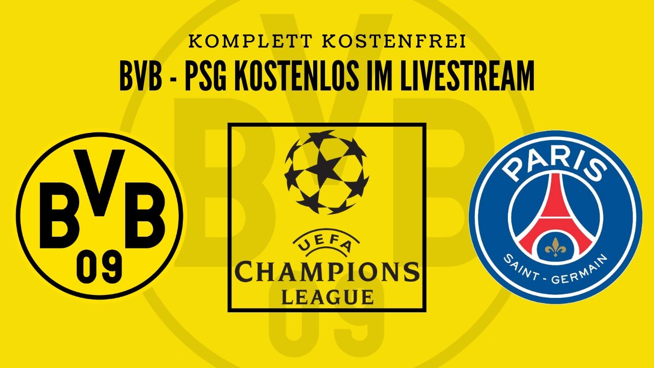 BVB gegen PSG kostenlos im Livestream