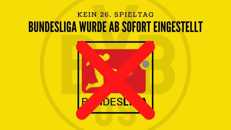 Bundesliga mit SOFORTIGER WIRKUNG eingestellt.