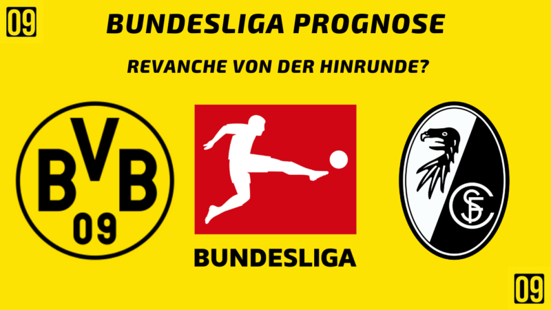 Bundesliga Prognose Borussia Dortmund gegen SC Freiburg am 14.01.2022