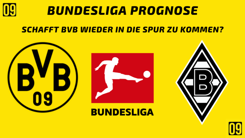 Bundesliga Prognose Borussia Dortmund gegen Borussia Mönchengladbach am 20.02.2022