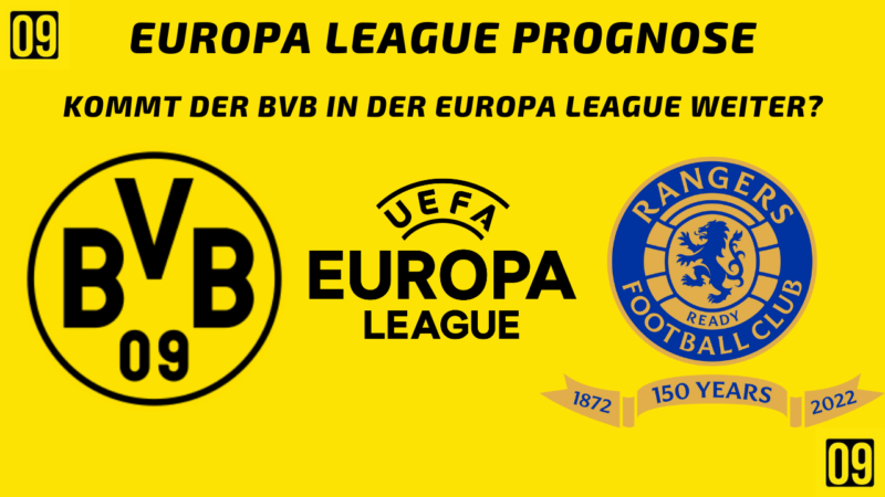 Europa League Prognose Borussia Dortmund gegen Glasgow Rangers am 17.02.2022