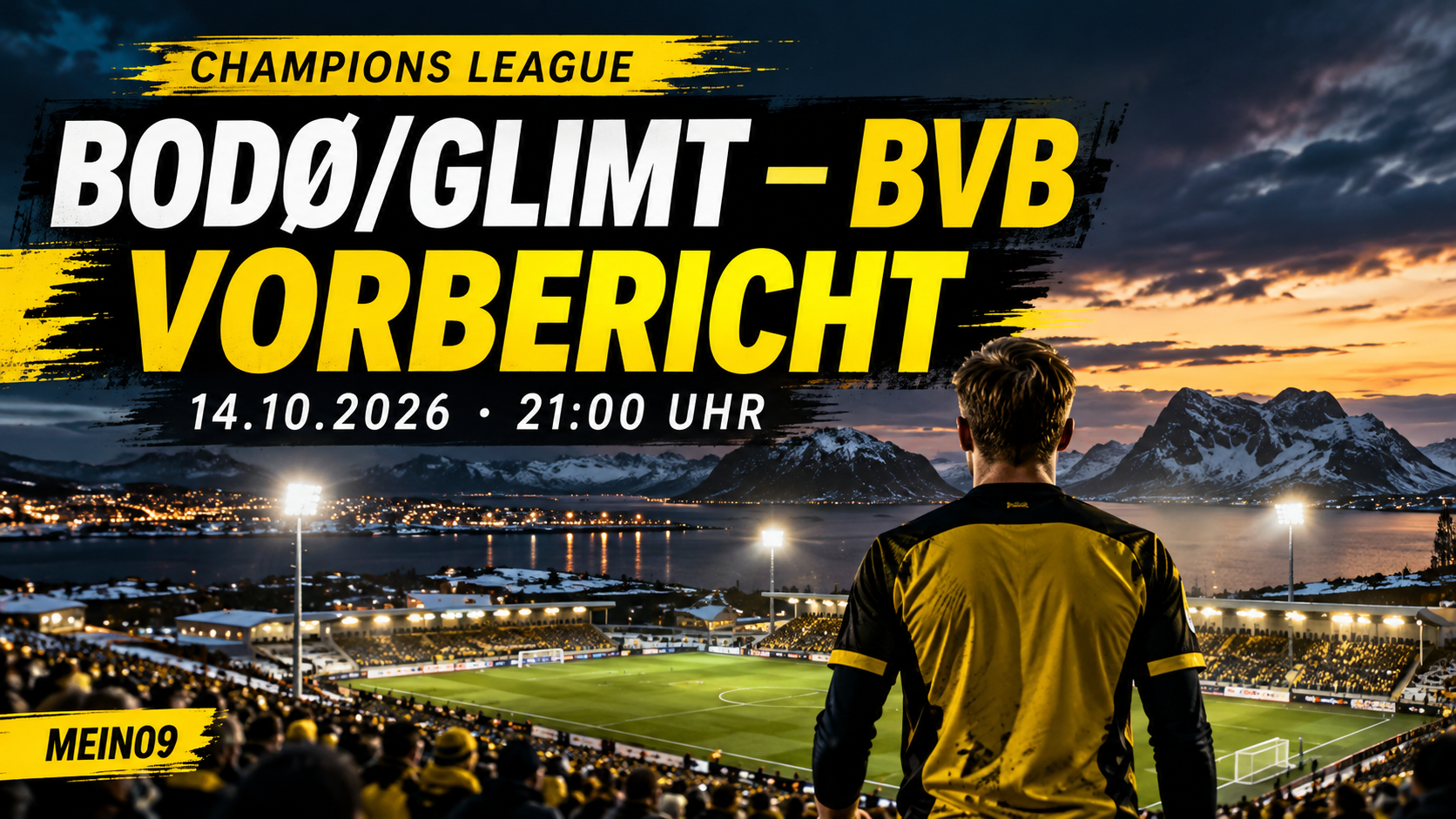 Bodø/Glimt gegen Borussia Dortmund – Champions-League-Vorbericht zum 14. Oktober 2026
