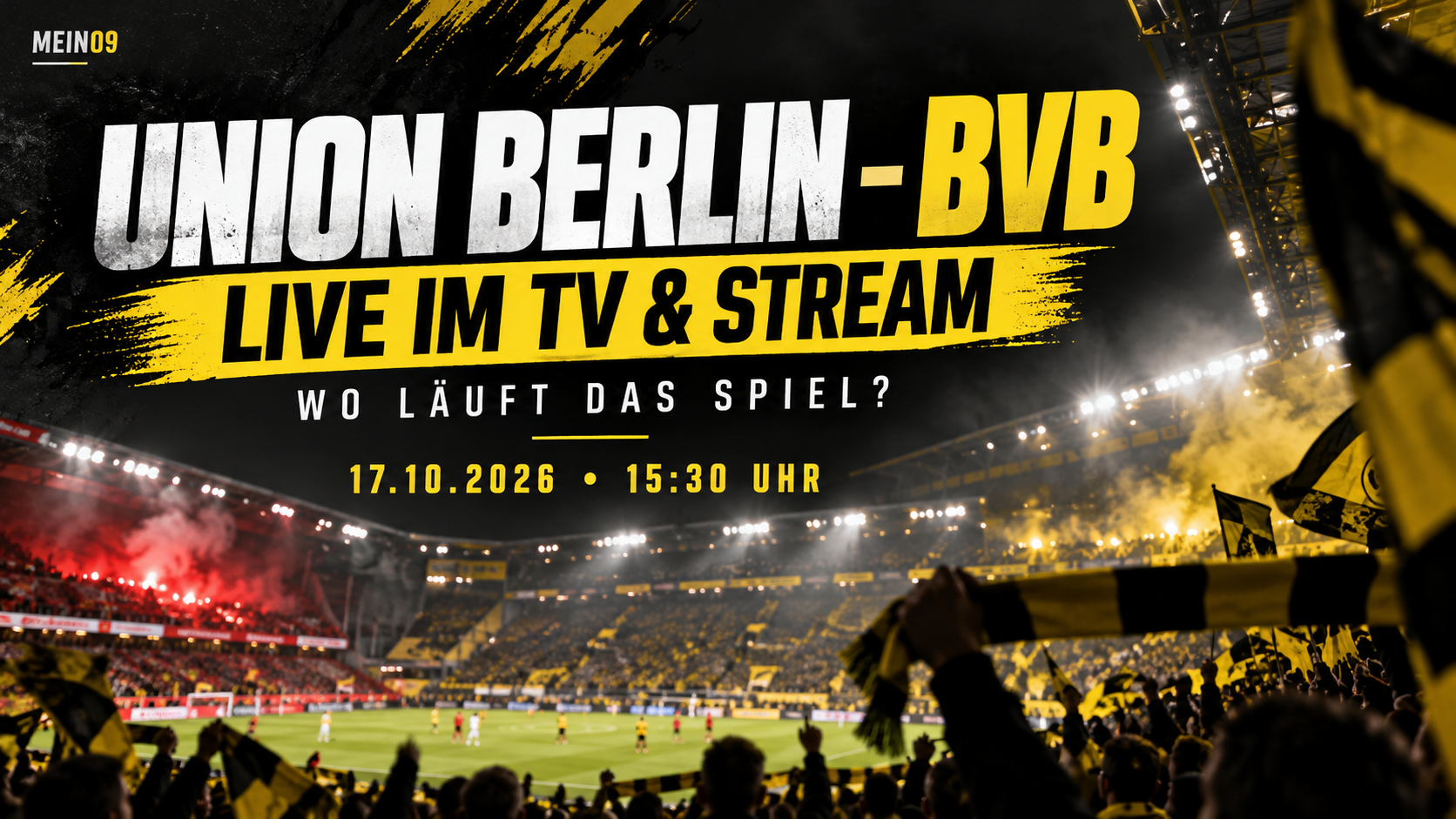 Union Berlin gegen Borussia Dortmund am 17. Oktober 2026 – Bundesliga live im TV und Stream